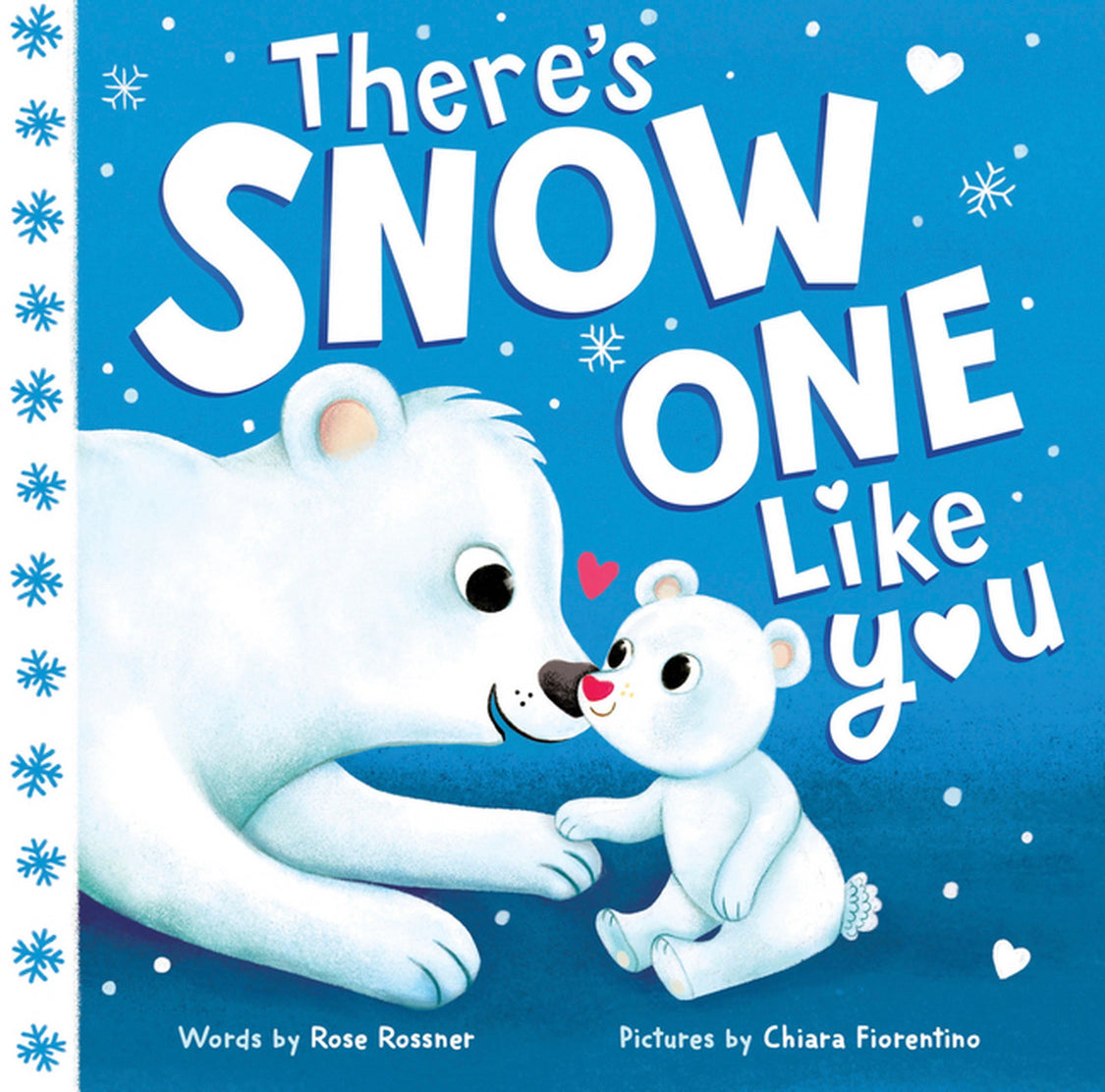 There’s Snow One Like You