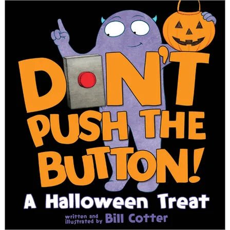 Don’t Push the Button! A Halloween Treat - Wren Harper