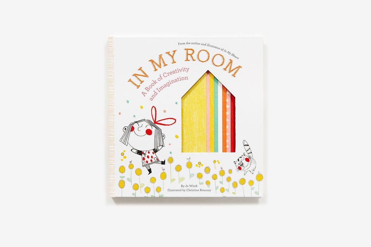 In My Room: A Book Of Creativity And Imagination - Wren Harper