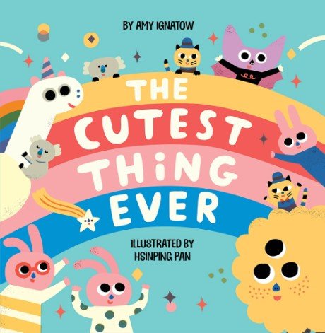 The Cutest Thing Ever Book - Wren Harper