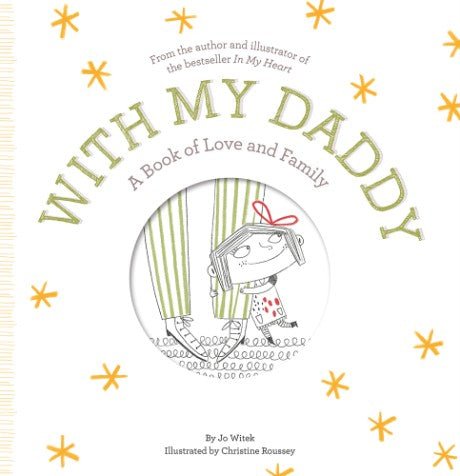 With My Daddy: A Book Of Love And Family - Wren Harper
